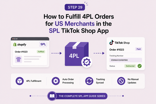 How to Fulfill 4PL Orders for US Merchants in the TikTok Shop 