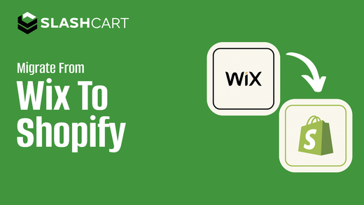 Migrate from Wix to Shopify seamlessly with SlashCart